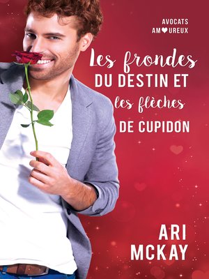 cover image of Les frondes du destin et les flèches de Cupidon